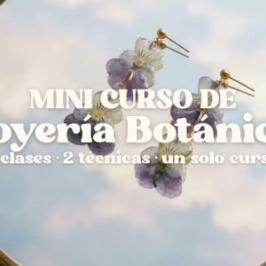 Mini curso de joyería botánica: inicial + avanzado